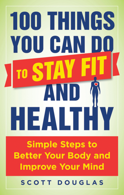 Cover image for book 100 Things You Can Do to Stay Fit and Healthy