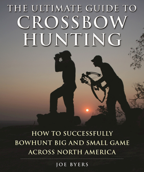 Cover image for book The Ultimate Guide to Crossbow Hunting