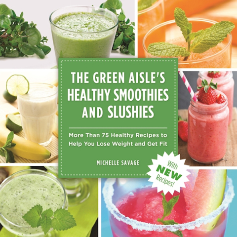 Cover image for book The Green Aisle's Healthy Smoothies & Slushies
