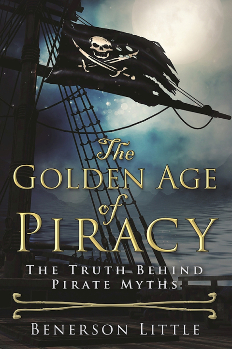 Cover image for book The Golden Age of Piracy