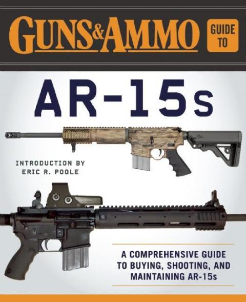 Cover image for book Guns & Ammo Guide to AR-15s