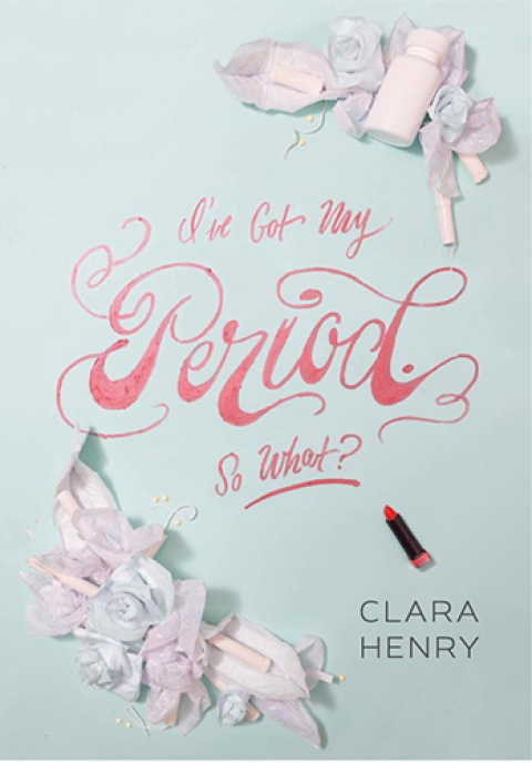 Cover image for book I've Got My Period. So What?
