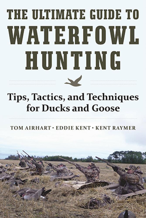Cover image for book The Ultimate Guide to Waterfowl Hunting