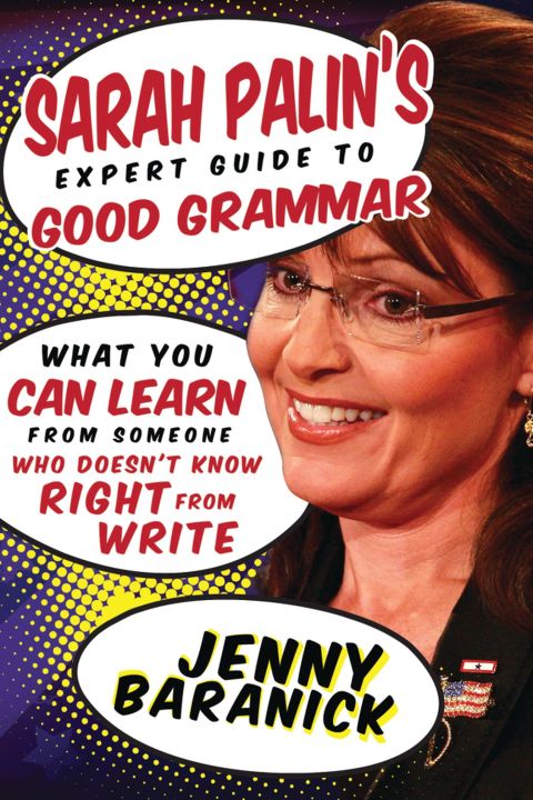 Cover image for book Sarah Palin's Expert Guide to Good Grammar