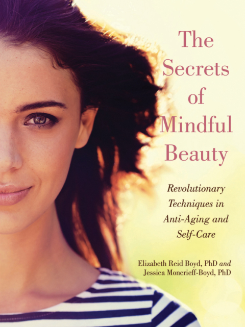 Cover image for book The Secrets of Mindful Beauty