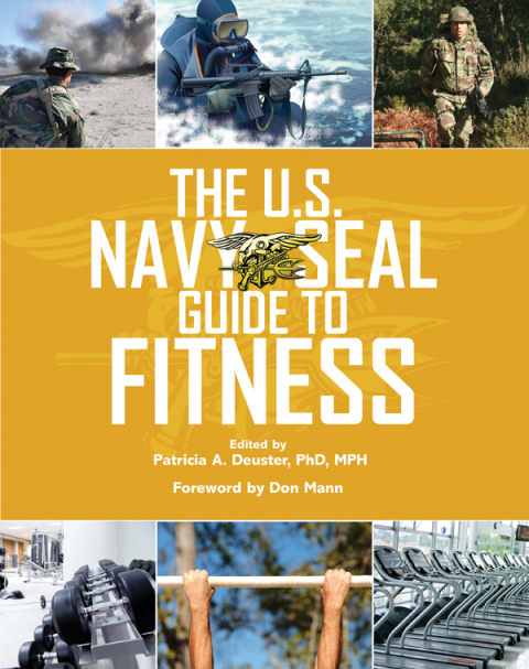 Cover image for book The U.S. Navy SEAL Guide to Fitness