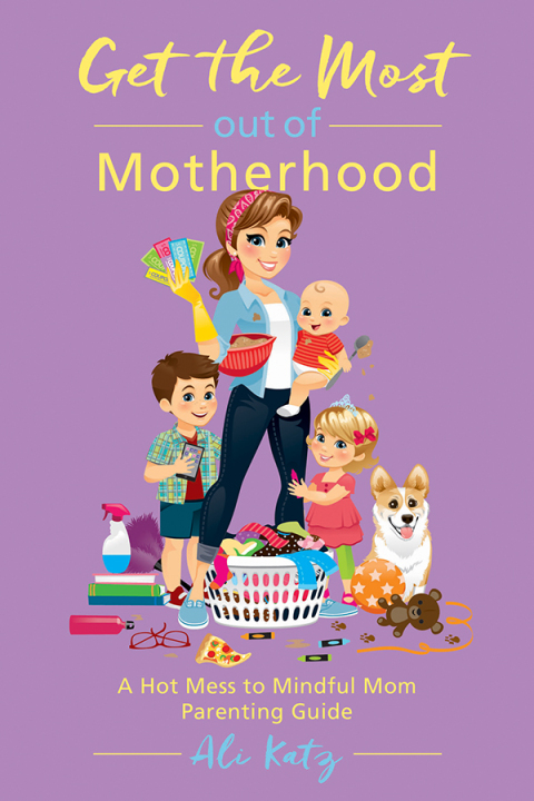 Cover image for book Get the Most out of Motherhood
