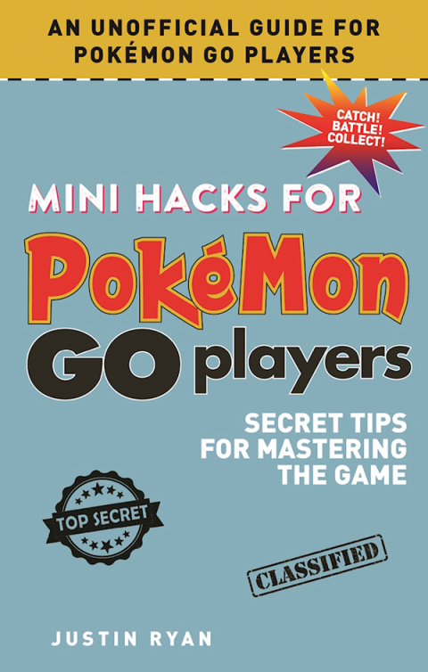 Cover image for book Mini Hacks for Pokémon GO Players
