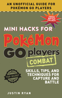 Cover image: Mini Hacks for Pokémon GO Players: Combat 9781510721562