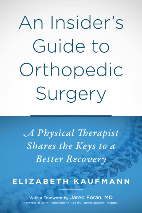 Cover image for book An Insider's Guide to Orthopedic Surgery