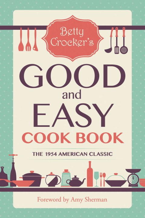 Cover image for book Betty Crocker's Good and Easy Cook Book
