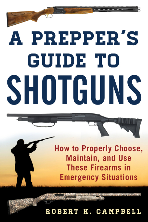 Cover image for book A Prepper's Guide to Shotguns