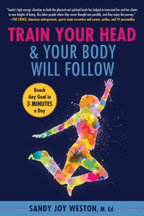 Cover image for book Train Your Head & Your Body Will Follow