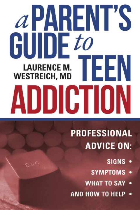Cover image for book A Parent's Guide to Teen Addiction