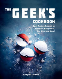 صورة الغلاف: The Geek's Cookbook 9781510729230