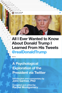 Cover image: All I Ever Wanted to Know about Donald Trump I Learned From His Tweets 9781510729834