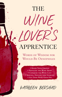 Cover image: The Wine Lover's Apprentice 9781510731615