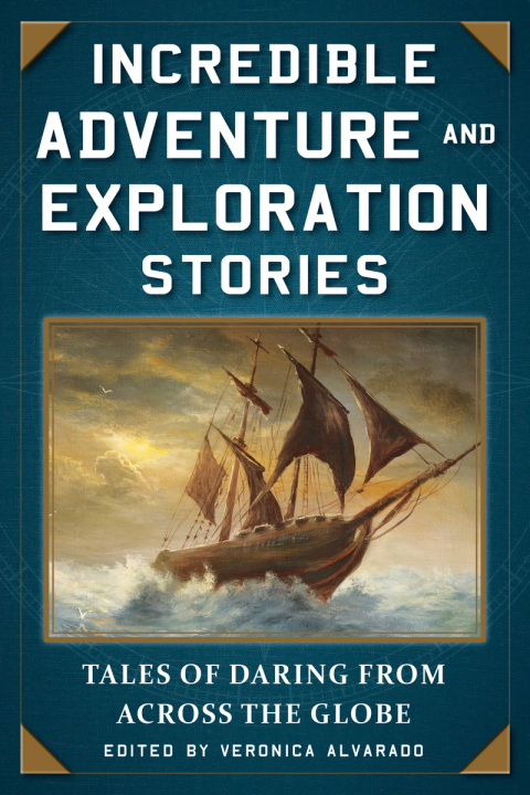Cover image for book Incredible Adventure and Exploration Stories