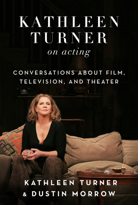 Cover image for book Kathleen Turner on Acting