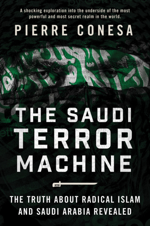 Cover image for book The Saudi Terror Machine
