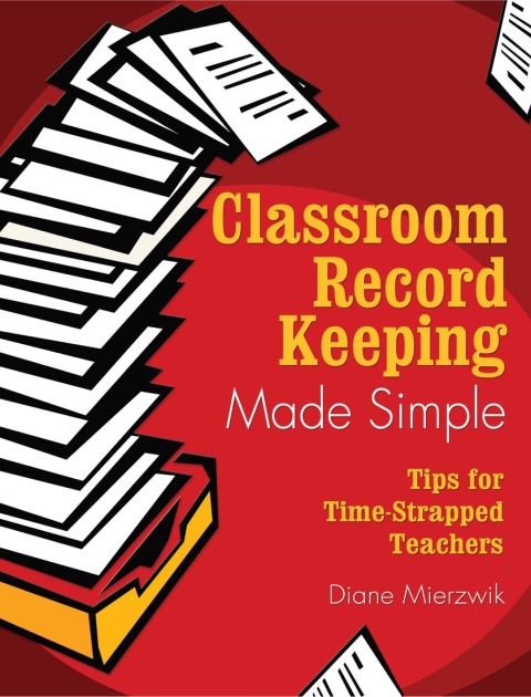 Cover image for book Classroom Record Keeping Made Simple