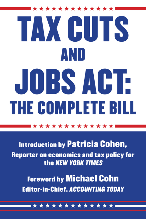 Cover image for book Tax Cuts and Jobs Act: The Complete Bill