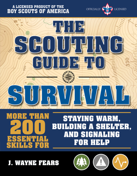 Cover image for book The Scouting Guide to Survival: An Officially-Licensed Book of the Boy Scouts of America