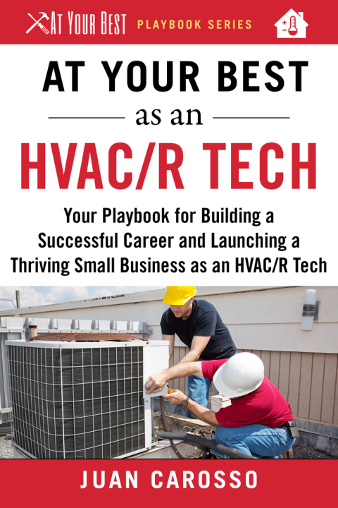 Cover image for book At Your Best as an HVAC/R Tech