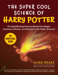 Cover image: The Super Cool Science of Harry Potter 9781510753808