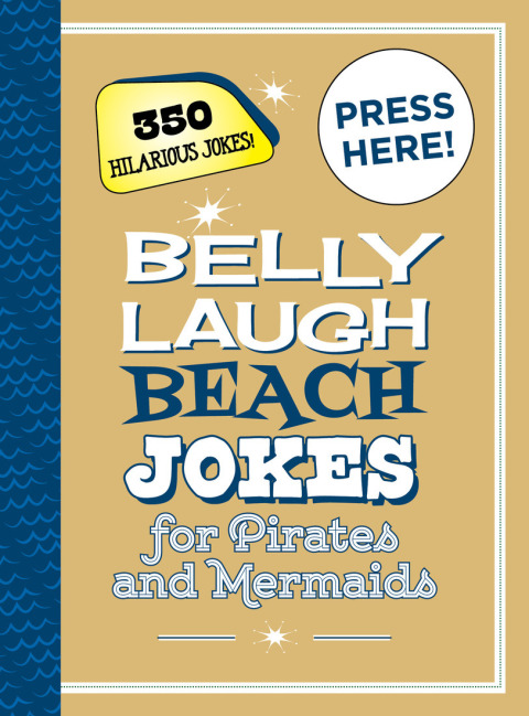 Belly Laugh Beach Jokes for Pirates and Mermaids 