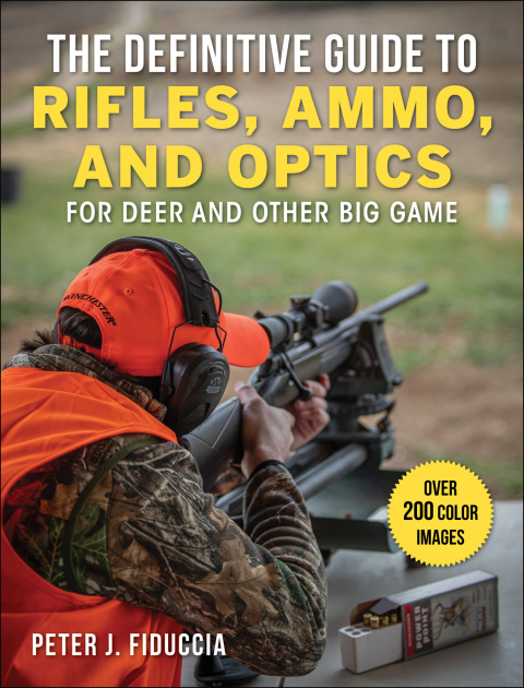 Cover image for book The Definitive Guide to Rifles, Ammo, and Optics
