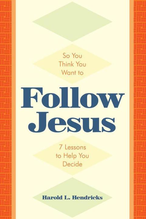 Cover image for book So You Think You Want to Follow Jesus