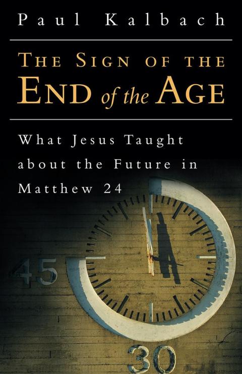 Cover image for book The Sign of the End of the Age