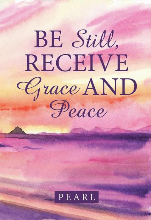 Cover image for book Be Still, Receive Grace and Peace