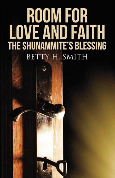Cover image for book Room for Love and Faith: the Shunammite's Blessing