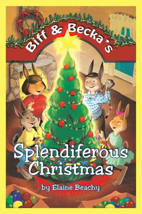 Cover image for book Biff & Becka’S Splendiferous Christmas
