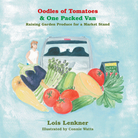 Cover image for book Oodles of Tomatoes & One Packed Van