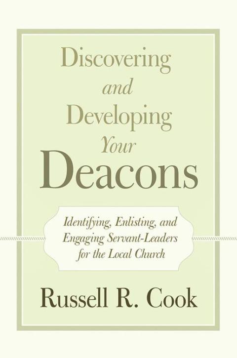 Cover image for book Discovering and Developing Your Deacons