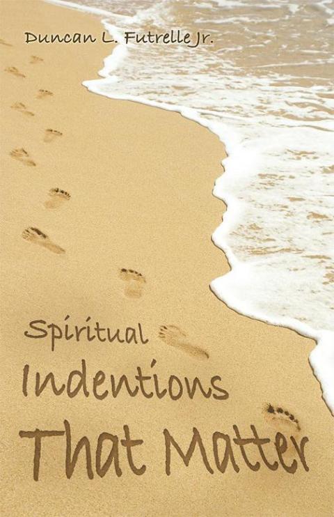 Cover image for book Spiritual Indentions That Matter