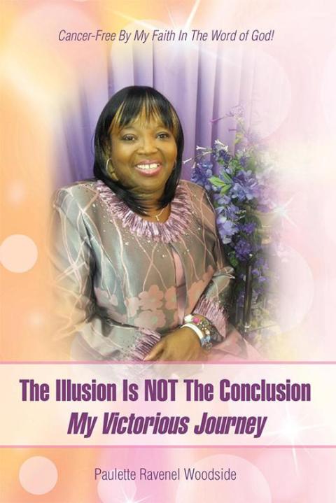 Cover image for book The Illusion Is Not the Conclusion - My Victorious Journey
