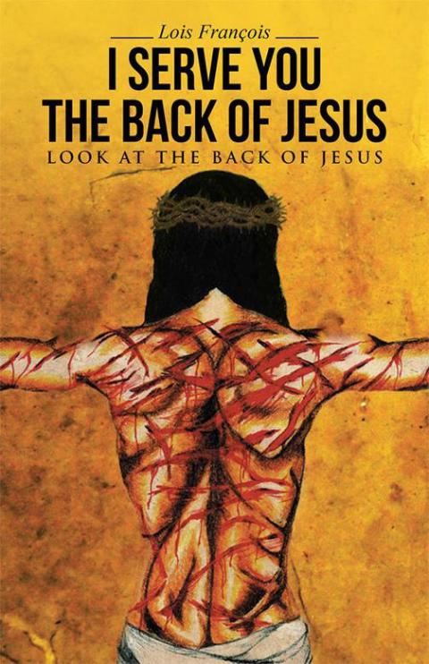 Cover image for book I Serve You the Back of Jesus