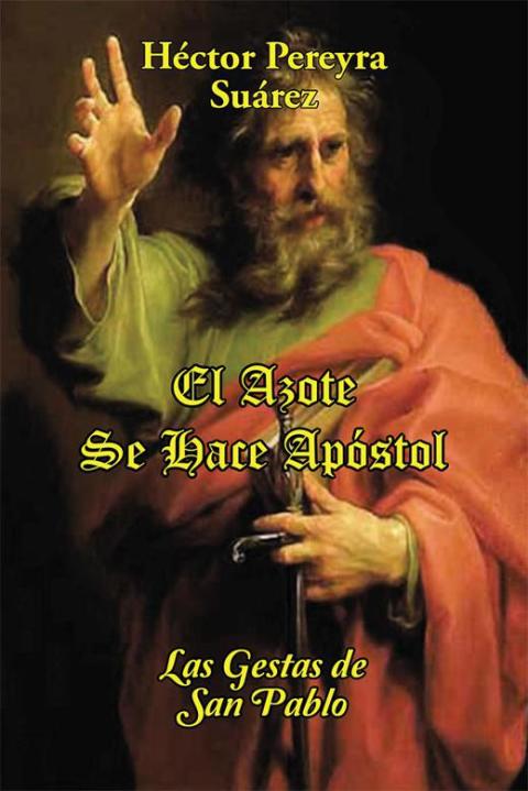 Cover image for book El Azote Se Hace Apóstol