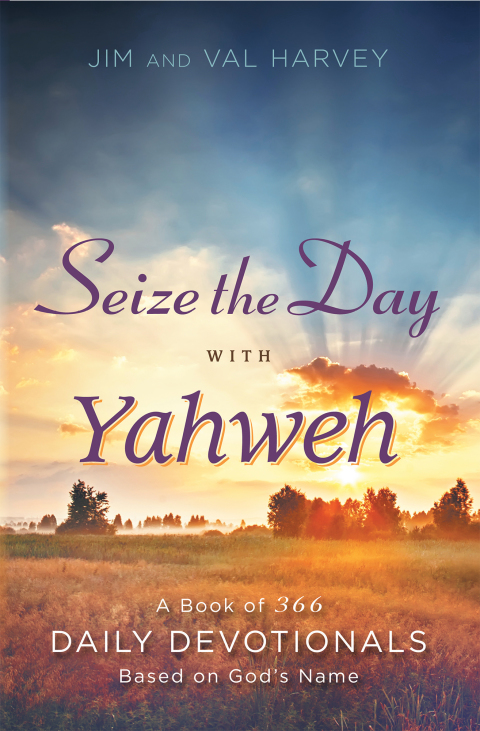 Cover image for book Seize the Day with Yahweh