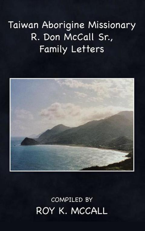 Cover image for book Taiwan Aborigine Missionary R. Don Mccall Sr., Family Letters