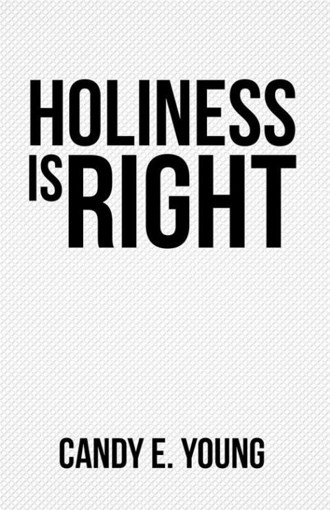 Cover image for book Holiness Is Right