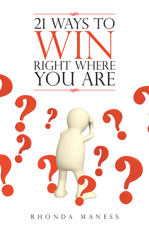 Cover image for book 21 Ways to Win Right Where You Are