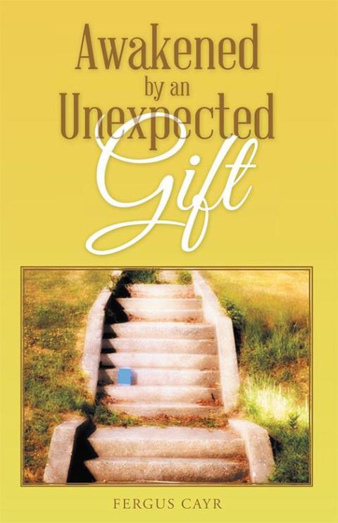 Cover image for book Awakened by an Unexpected Gift