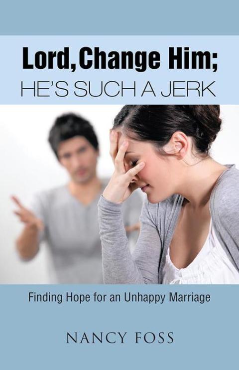 Cover image for book Lord, Change Him; He’S Such a Jerk