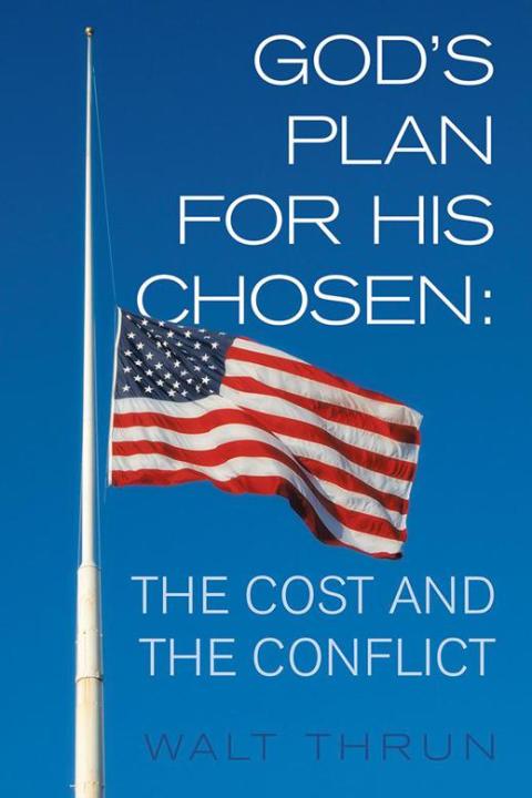 Cover image for book God’S Plan for His Chosen: the Cost and the Conflict