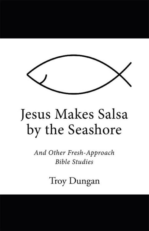 Cover image for book Jesus Makes Salsa by the Seashore